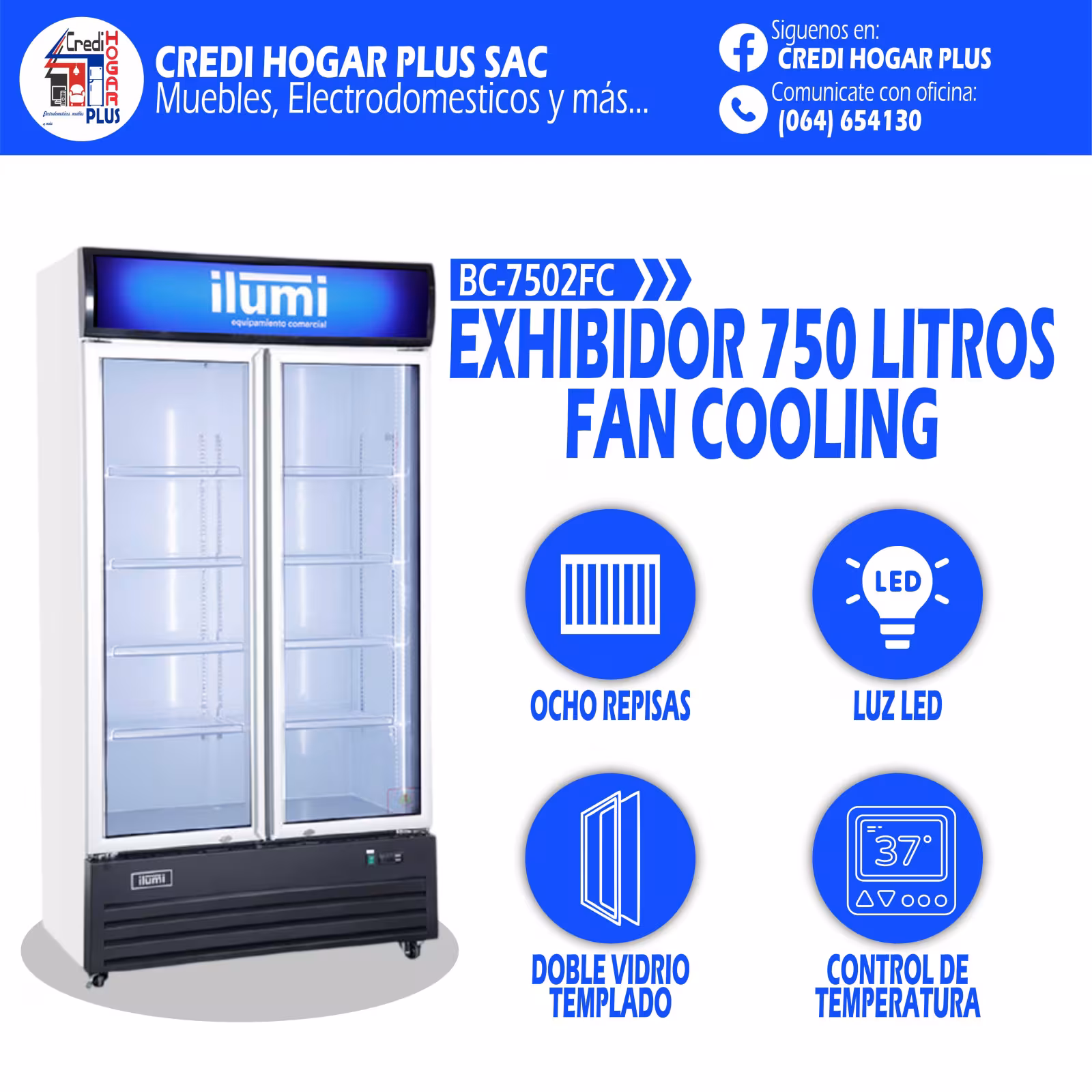 EXHIBIDOR DE 750 LITROS FAN COOLING ILUMI